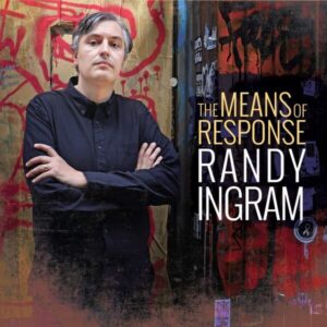 The Means Of Response - Randy Ingram