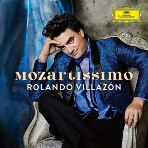 Mozartissimo, Best Of Mozart - Rolando Villazon