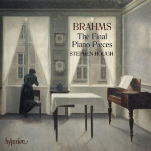 Brahms: The Final Piano Pieces - Stephen Hough