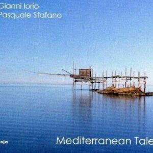 Mediterranean Tales - Pasquale Stafano & Gianni Iorio