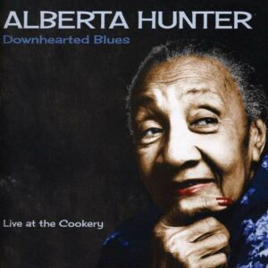 Downhearted Blues - Alberta Hunter