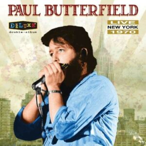 Live In New York 1970 (Vinyl) - Paul Butterfield