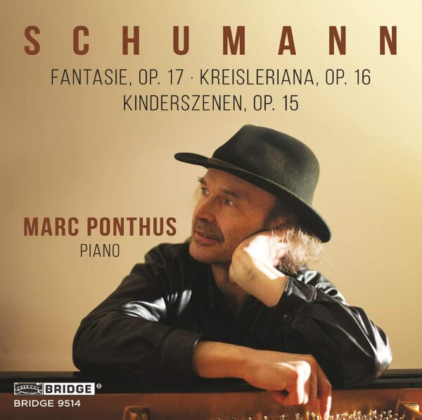 Schumann: Fantasie, Kreisleriana, Kinderszenen - Marc Ponthus