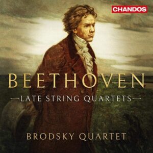 Beethoven: Late String Quartets - Brodsky Quartet