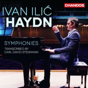 Haydn: Symphonies Nos.44, 75 & 92 Transcribed By Carl David Stegmann - Ivan Ilic
