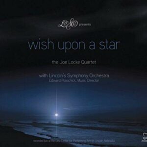 Wish Upon The Star - The Joe Locke Quartet