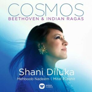 Cosmos: Beethoven & Indian Ragas - Shana Diluka