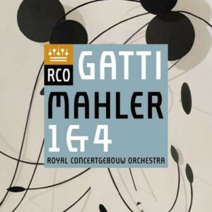Mahler: Symphonies 1 & 4 - Concertgebouw Orchestra
