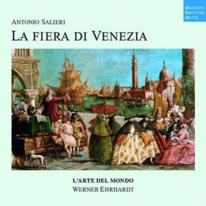 Salieri: La Fiera Di Venezia (Opera) - L'Arte del mond