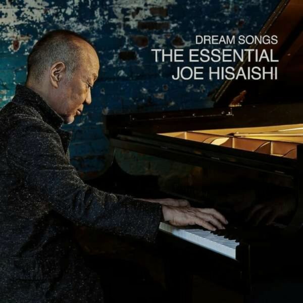 Dream Songs: The Essential Joe Hisaishi (OST)