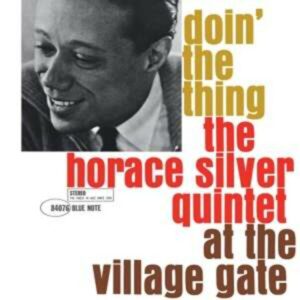 Doin' The Thing (Vinyl) - Horace Silver Quintet