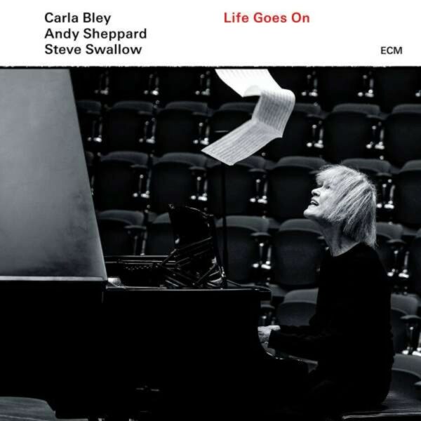 Bley: Life Goes On - Carla Bley