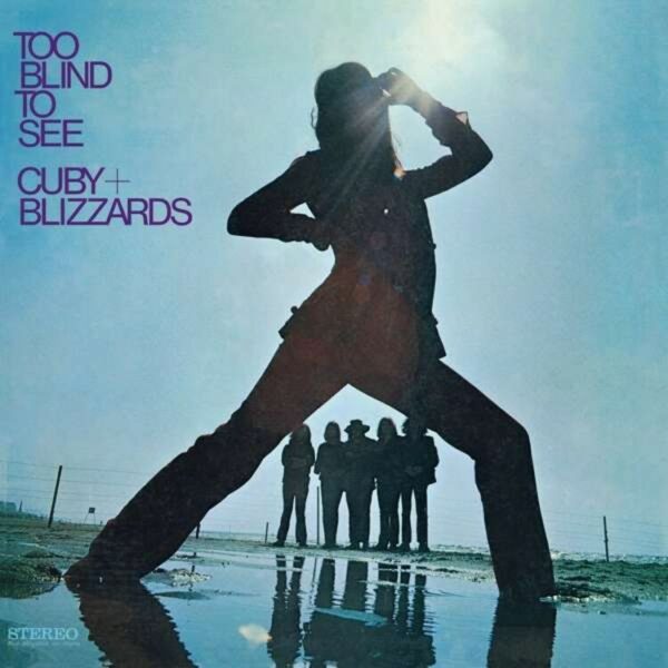 Too Blind To See (Vinyl) - Cuby & The Blizzards