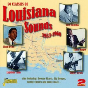 50 Classics Of Louisiana Sounds