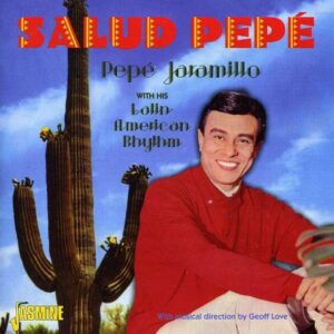 Salud Pepe - Pepe Jaramillo