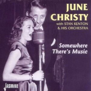 Somewhere There's Music - June Christy & Stan Kenton