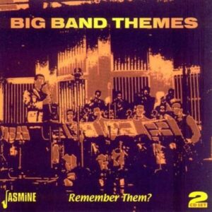 Big Band Themes, Remember Them?