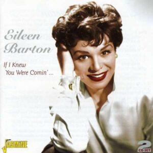 If I Knew You Wre Coming - Eileen Barton