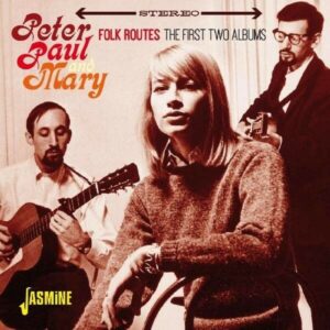 Folk Routes - Peter Paul & Mary