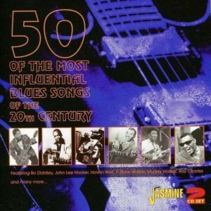 50 Of The Most Influetial Bleus Songs Of The 20th Century