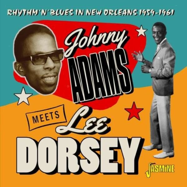 Rhythm 'n' Blues In New Orleans, 1959-1961 - Johnny Adams & Lee Dorsey