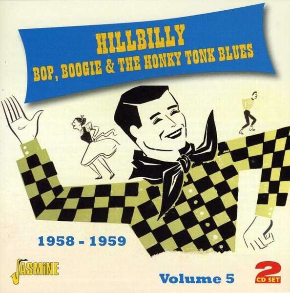 Hillbilly Bop, Boogie & The Honky Tonk Blues 1958-59, Vol. 5 - Various artists