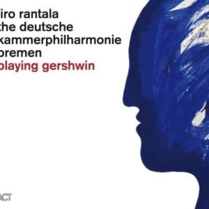 Playing Gershwin - Iiro Rantala