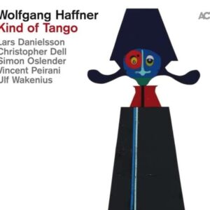 Kind Of Tango - Wolfgang Haffner