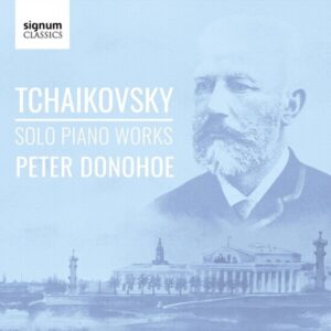 Tchaikovsky: Solo Piano Works - Peter Donohoe