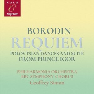 Borodin: Requiem,  Polovtsian Dances And Suite From Prince Igor - Geoffrey Simon