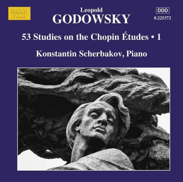 Leopold Godowsky: 53 Studies On The Chopin Etudes, Vol. 1 - Konstantin Scherbakov