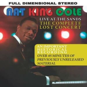Live At The Sands: The Complete Lost Concert - Nat King Cole