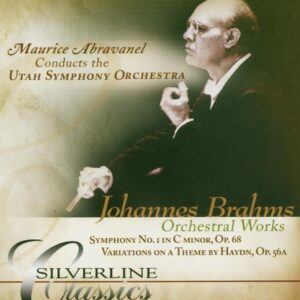 Brahms: Symphony No.1, Variations On A Theme By Haydn - Maurice Abravanel