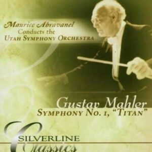 Mahler: Symphony No.1 - Maurice Abravanel