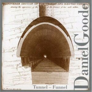 Tunnel-Funnel - Daniel Goode