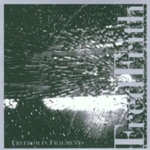 Freedom In Fragments - Fred Frith