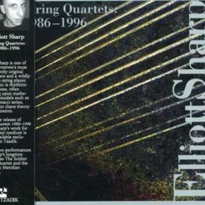 String Quartets 1986-1996 - Elliott Sharp