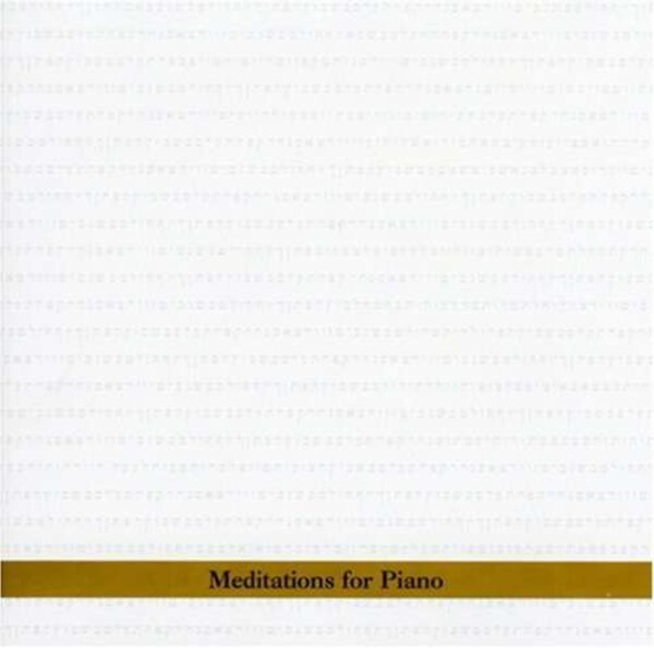 Meditations For Piano - Borah Bergman