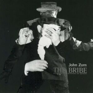 Bribe - John Zorn