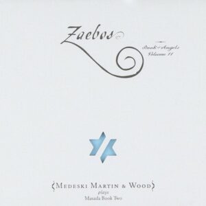 Zeabos: Book Of Angels 11 - Medeski Martin & Wood