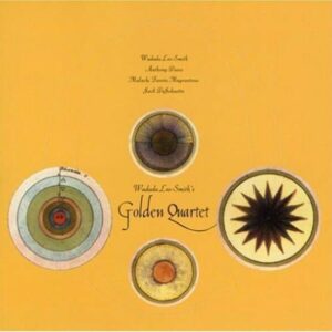 Golden Quartet - Wadada Leo Smith