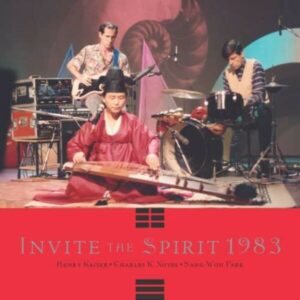 Invite The Spirit 1983 - Henry Kaiser