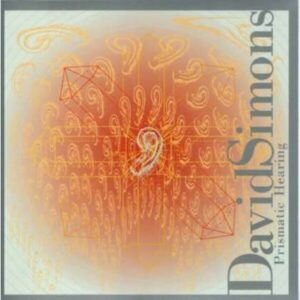 Prismatic Hearing - David Simons