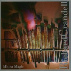 Mbira Magic - Richard Crandell