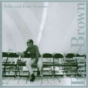 Folio & Four Systems - Earle Brown