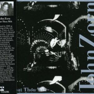What Thou Wilt - John Zorn