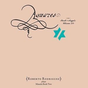 Aguares: The Book Of Angels 23 - Roberto Rodriguez