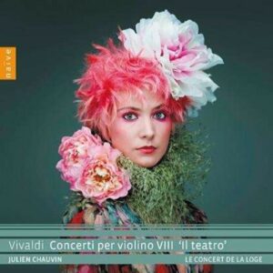 Vivaldi: Concerti Per Violino VIII, Il Teatro - Julien Chauvin