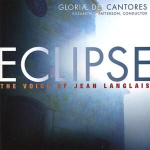 The Voice Of Jean Langlais - Gloria Dei Cantores