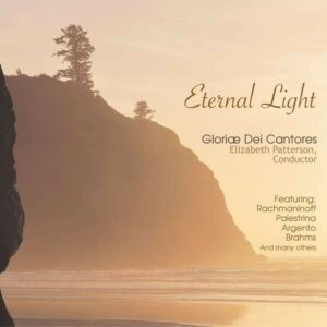 Eternal Light - Gloria Dei Cantores